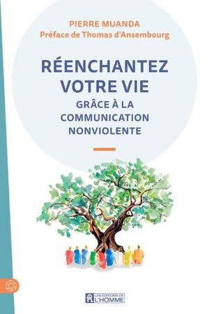 Réenchantez votre vie grâce à la Communication NonViolente - Sampul Depan Buku
