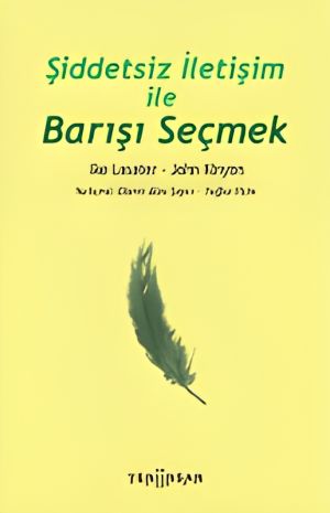 Memilih Perdamaian: Cara Baru Berkomunikasi untuk Mengurangi Stres, Menciptakan Koneksi, dan Menyelesaikan Konflik (Sampul Depan Buku)